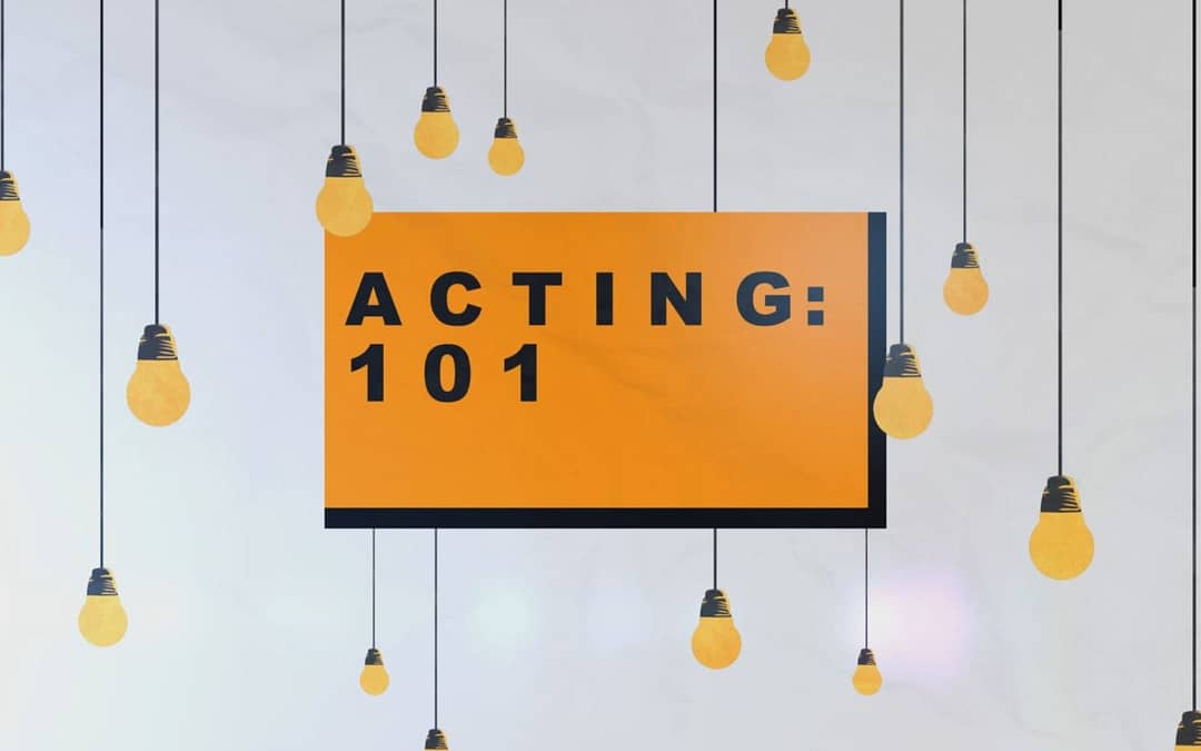 Learn How to Become an Actor, Find an Agency, and What to Expect on Set in our new Series: Acting 101